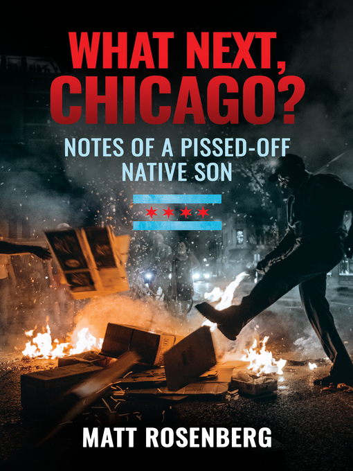 Title details for What Next, Chicago? by Matt Rosenberg - Available